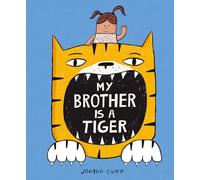 My Brother Is a Tiger
