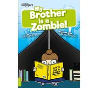 My Brother is a Zombie!