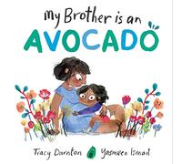 My Brother is an Avocado (Paperback) - Tracy Darnton Book