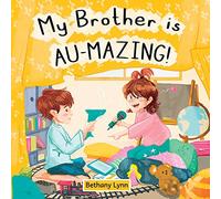 My Brother is AU-Mazing!
