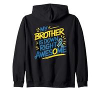 My Brother Is Down Right Awesome Quote Zip Hoodie