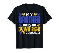 My Brother is Down Right Awesome World Down Syndrome Day T-Shirt