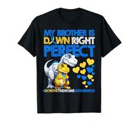 My Brother is Down Right Perfect Down Syndrome Awareness T21 T-Shirt