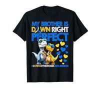 My Brother is Down Right Perfect Down Syndrome Awareness T21 T-Shirt