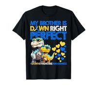 My Brother is Down Right Perfect Down Syndrome Awareness T21 T-Shirt