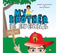 My Brother is Special: A Cerebral Palsy Story