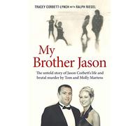 My Brother Jason: The Untold Story of Jason Corbett's Life and Brutal Death