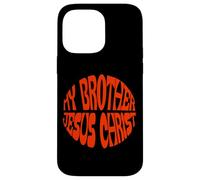 My Brother Jesus Christ Faith Bible Church Christian Case for iPhone 14 Pro Max