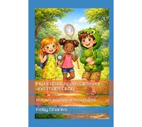 My Brother Koa Is Different-and That’s Okay: Willow’s Journey of Acceptance (“Wonderful Ways We’re Different”)