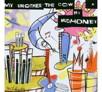 My Brother the Cow by Mudhoney [Music CD]