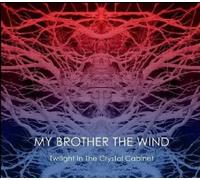 My Brother the Wind - Twilight in the Crystal Cabine