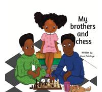 My Brothers and Chess | A love of chess story | A book for kids from age 4
