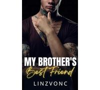 My Brothers Best Friend: (Book 1 in The Temptation Series)