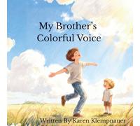 My Brother's Colorful Voice