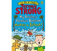 My Brother's Famous Bottom Makes a Splash!: (My Brother's Famous Bottom)