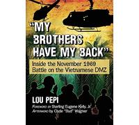 My brothers have my back: Inside the November 1969 Battle on the Vietnamese DMZ
