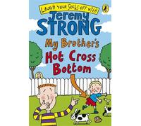 My Brother's Hot Cross Bottom (Laugh Your Socks Off) by Strong, Jeremy (January 1, 2009) Paperback