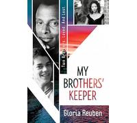 My Brothers' Keeper: Two Brothers. Loved. and Lost.