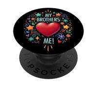 My BROTHERS love (heart shape) me! - V2 PopSockets Adhesive PopGrip
