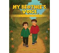 My Brother's Voice: How my brother talks without talking