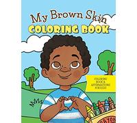 My Brown Skin Coloring Book