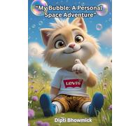 "My Bubble: A Personal Space Adventure"