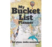 My Bucket List : A journal to help plan those ideas and adventures you have always wanted to do: 6x9 inches in size, perfect for a bag so you can handily keep it in your possession