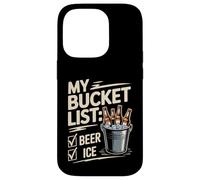 My Bucket List Beer Ice Drinker Routine Party Bar - Case for iPhone 14 Pro