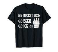 My Bucket List: Ice and Beer Funny Drinking T-Shirt