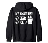 My Bucket List: Ice and Beer Funny Drinking Zip Hoodie