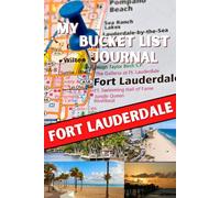 My Bucket List Journal: FORT LAUDERDALE