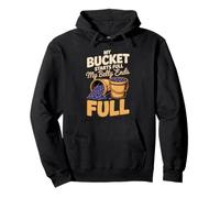 My Bucket Starts Full My Belly Ends Full Grape Picking Pullover Hoodie