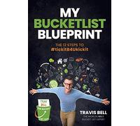 My Bucketlist Blueprint: The 12 Steps to #tickitB4Ukickit