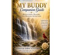 My Buddy Companion Guide: Reflections, Prayers, and Healing after Loss