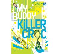 My Buddy, Killer Croc