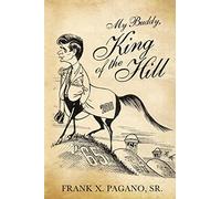 My Buddy, King of the Hill