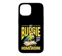 My Budgie Ate My Homework Funny Budgie Design Case for iPhone 15