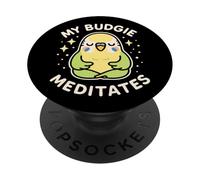 "My Budgie Meditates" Cute Parrot Bird Theme PopSockets Adhesive PopGrip
