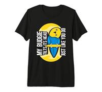 My Budgie tilts its Head just Like You do - Budgerigar Premium T-Shirt
