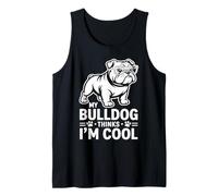 My Bulldog Thinks I’m Cool Dog Lover Canine Tank Top