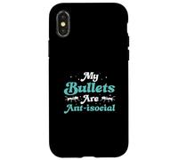 My Bullets Are Anti-social Funny Bullet Ants Myrmecologists Case for iPhone X/XS