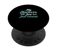 My Bullets Are Anti-social Funny Bullet Ants Myrmecologists PopSockets Adhesive PopGrip