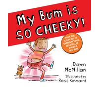 My Bum is SO CHEEKY! (PB)