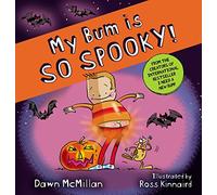 My Bum is So Spooky! (PB)