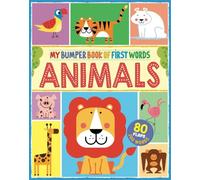 My Bumper Book of First Words: Animals: 80 flaps, 200 words: 2