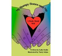 My Bumpy Bones and Me: A Book About MHE