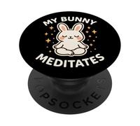 "My Bunny Meditates" Pet Rabbit Theme Cute PopSockets Adhesive PopGrip