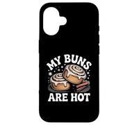 My Buns Are Hot Funny Cinnamon Roll Bakery Case for iPhone 16
