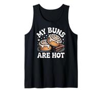 My Buns Are Hot Funny Cinnamon Roll Bakery Tank Top