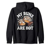 My Buns Are Hot Funny Cinnamon Roll Bakery Zip Hoodie